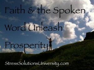 Faith and the Spoken Word Unleash Prosperity copy